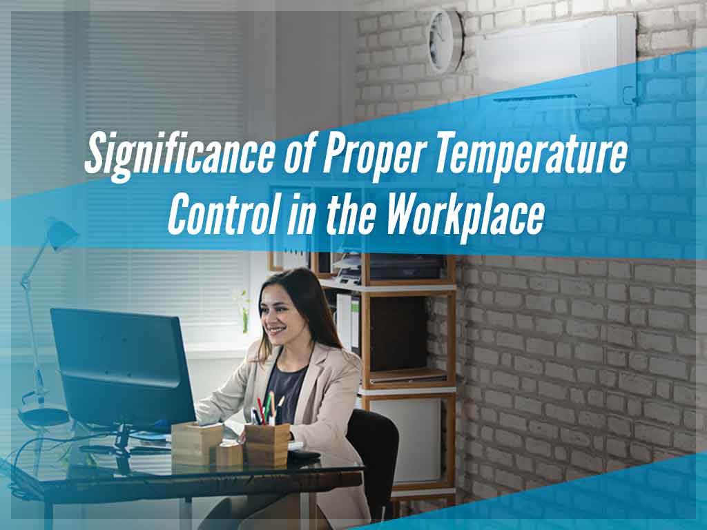 Woman smiling at her desk in a modern office with a title overlay reading "significance of proper temperature control in the workplace".