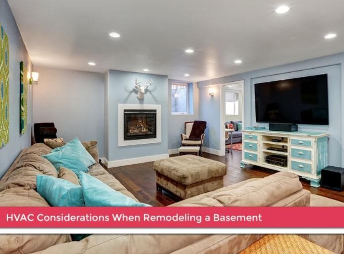A well-lit basement remodeling: cozy sitting area with a large sectional sofa, tv setup, fireplace, and decor; labeled "hvac considerations when remodeling a basement.
